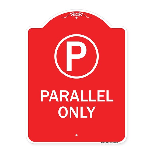 Parallel Parking Sign W/ Graphic, Red & White Aluminum Architectural Sign, 18" x 24", RW-1824-23507